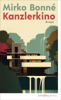 Mirko Bonné Reads from His New Novel "Kanzlerkino"